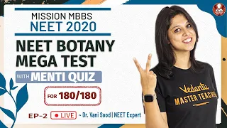 NEET Botany Mega Test for (180/180)  Episode -2 | NEET 2020 | NEET Biology Lectures | Vedantu