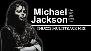 Michael Jackson's I Just Can't Stop Loving You (Unheard Vocals, MultiTrack Mix)