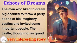 Echoes Of Dreams | Graded Reader - Level 3 ⭐| Learn English Through Story | Audio Podcast