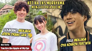 MURAYAMA DITINGGAL PAS LAGI SAYANG SAYANGNYA :( | Alur Cerita Film You Are The Apple Of My Eye 2018