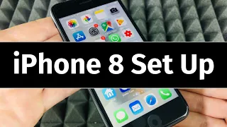 iPhone 8 Set Up Guide