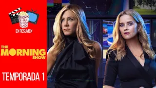 THE MORNING SHOW — TEMPORADA 1 | EN RESUMEN