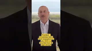 Prezident -  Ermənistan təkcə bizim torpaqlarımızı yox, bizim su resurslarımızı da işğal etmişdi