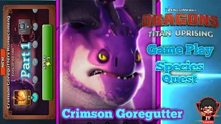 Game Play Crimson Goregutter Part 1 - Dragons : Titan Uprising