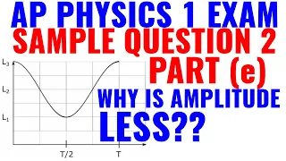 AP Physics 1 - 2020 Exam Sample Question 2 Part E Solution.
