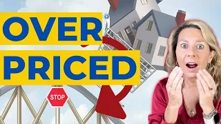 OVERPRICED HOUSING MARKET. Are Sellers Over Pricing their homes??