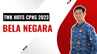 TWK HOTS CPNS 2023 - BELA NEGARA