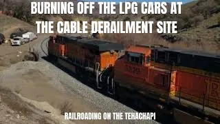 The Cable Derailment: Venting/Burning Off LPG Cars