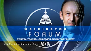 Washington Forum| WAFO:  Rwanda/France: les leçons du rapport Dutert