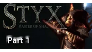 Styx Master of Shadows Let's Play, Part 1