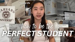 HOW TO BE THE PERFECT STUDENT | study tips, organization methods, social life, romanticize school