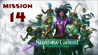 Shadow Gambit: The Cursed Crew Walkthrough: Mission 14 [HARD] (No Commentary)