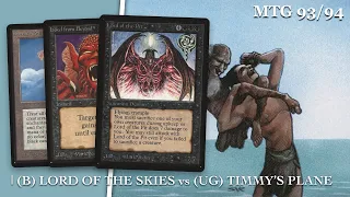 Mono B Lord of the Skies vs UG Timmy's Plane | Old School Magic the Gathering (MTG) | 423
