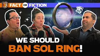 Sol Ring Should be Banned | Fact or Fiction 01 | The Command Zone | Commander MTG