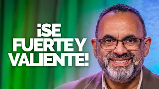 ¡SE FUERTE Y VALIENTE! | Manuel Bireni