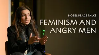 Nobel Peace Talks - Feminism and angry men