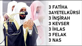 3 Fatiha 3 Ayetel Kürsi 3 İnşirah 3 Kevser 3 İhlas 3 Felak 3 Nas Mahir hoca