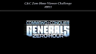 [C&C Zero Hour] Viewer Challenge 0011