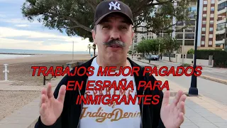 trabajos fáciles de conseguir en españa para inmigrantes