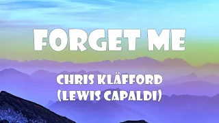 Lewis Capaldi - Forget Me | Cover by Chris Kläfford (Lyrics)