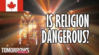 Is Religion Dangerous?