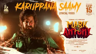 Karuppana Saamy Lyric Video | Mark Antony | Vishal | S.J.Suryah | GV Prakash | Adhik | S.Vinod Kumar