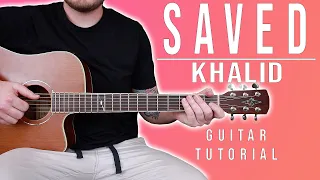 How to Play "Saved" by Khalid on Guitar for Beginners *CORRECT CHORDS*