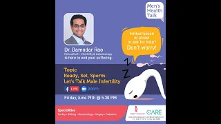 Ready, Set, Sperm: Let's talk Male Infertility by Dr.Damodar Rao