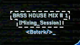 Bass House Mix #1 (Jauz, Ibranovski, Ephwurd, Habstrakt, RageMode, Atrip)[Mixing Session EP1]