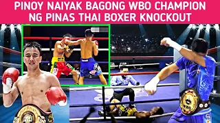 🇵🇭 PINOY NAIYAK BAGONG WBO CHAMPION NG PINAS THAI BOXER KNOCKOUT