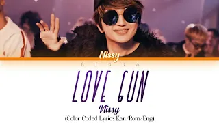 Nissy - LOVE GUN (Color Coded Lyrics Kan/Rom/Eng)