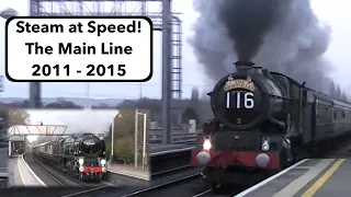 Steam at Speed! The Main Line (2011-2015)