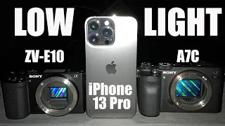 Low Light iPhone 13 Pro vs Sony ZV-E10 and A7C