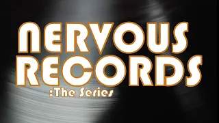 Nervous Records :The Series (Official Intro)