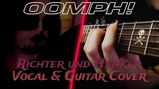 OOMPH! - Richter und Henker | Vocal & Guitar Cover