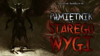 Pamiętnik starego wygi - CreepyPasta [PL]