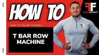 How To Use T Bar Row Machine