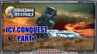 Massive Assault: Icy Conquest Campaign (Part 1)