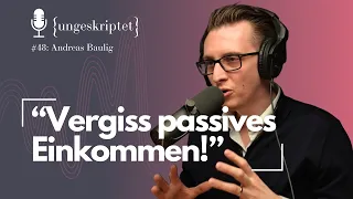 Wie werde ich finanziell frei? - Andreas Baulig {ungeskriptet}