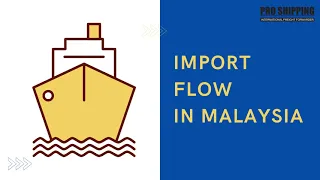 IMPORT FLOW IN MALAYSIA