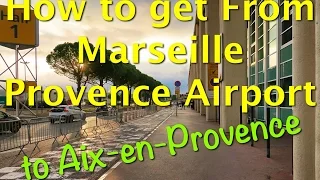 The quickest, cheapest, and easiest way to get from Marseille Provence Airport to Aix-en-Provence