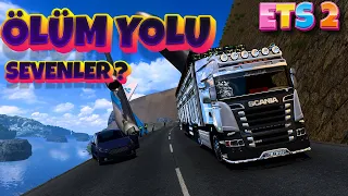 ETS 2 Yeni Efsane Ölüm Yollarında Takılıyoruz / Rota F.G / ZOR YOLLAR / Euro Truck Simulator 2