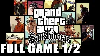 GTA San Andreas【FULL GAME】| Longplay Part 1/2