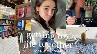 getting my life together for summer break ✨| bookstore visit, productive habits & self care