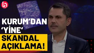 Murat Kurum'dan 'yine' skandal açıklama!