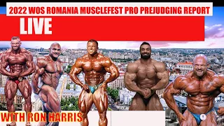 LIVE 🔴 2022 ROMANIA MUSCLEFEST PRO PREJUDGING REPORT WITH RON HARRIS