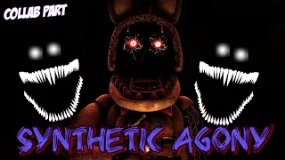 [SFM FNAF] My Part 12 For MrGuest | Synthetic Agony