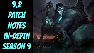 9.2 Patch Notes In-Depth -- Season 9 -- League of Legends