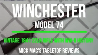 Winchester Model 74 Semi-Automatic 22 Rifle Tabletop Review - Episode #202409