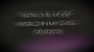 Depeche Mode - World In My Eyes [OBS! 2021]